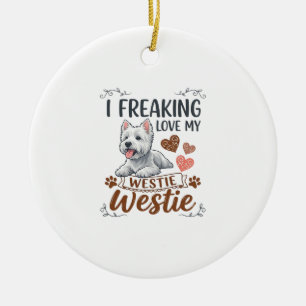 Freaking Love Westie Dog Hearts Paws_1 Ceramic Ornament