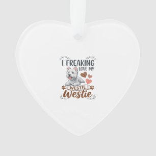 Freaking Love Westie Dog Hearts Paws_1 Ornament