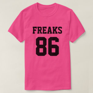 Freaks are Out T-Shirt