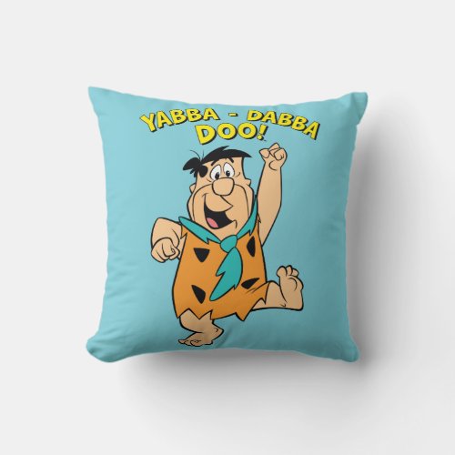 Fred Flintstone Yabba_Dabba Doo Throw Pillow