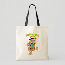 Fred Flintstone Yabba-Dabba Doo! Tote Bag