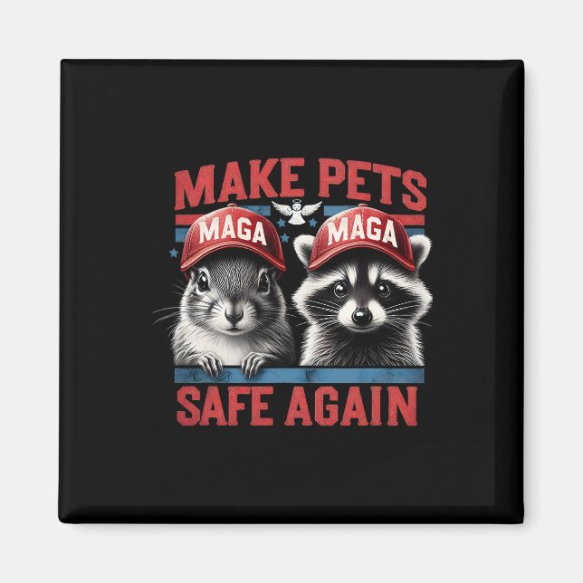 Fred The Raccoon P Nut The Squirrel Make Pets Safe Magnet (Front)