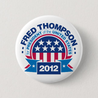 Fred Thompson for President 2012 Pinback Button