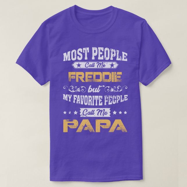 FREDDIE Name  My Favorite People Call Me Papa Long T-Shirt (Design Front)