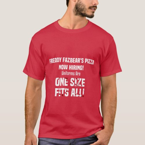 Freddy Fazbears Pizza Now Hiring Bloody Text T_Shirt