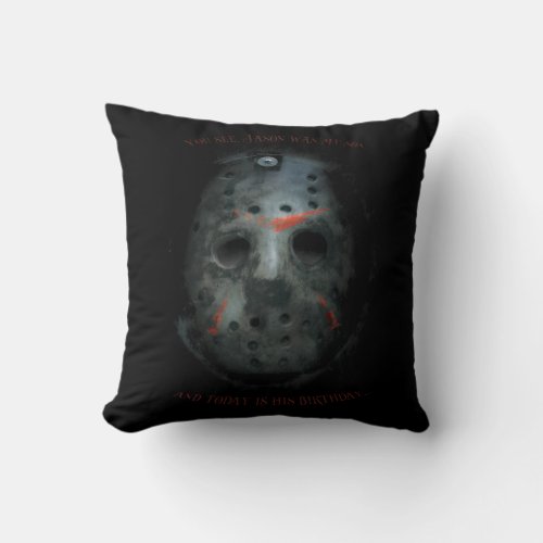 Freddy vs Jason  Jason Mask Quote Throw Pillow