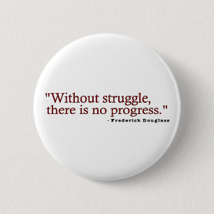 Frederick Douglas Quote Button