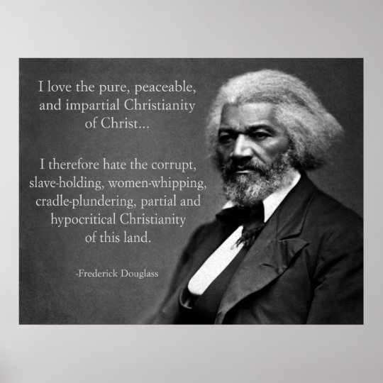 Frederick Douglass Christianity Poster | Zazzle.com