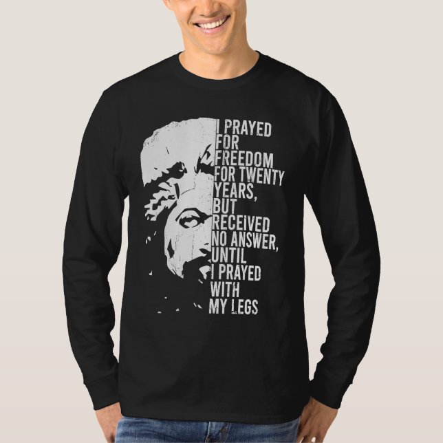 Frederick Douglass Quote Apparel Black History Mon T-Shirt (Front)