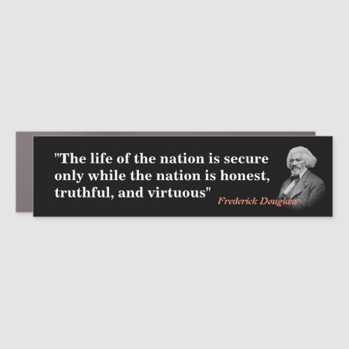 Frederick Douglass Quote On The Life Of The Nation Car Magnet