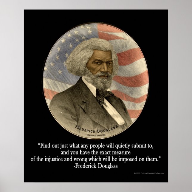 Frederick Douglass Quote, Submission Print Poster (Front)