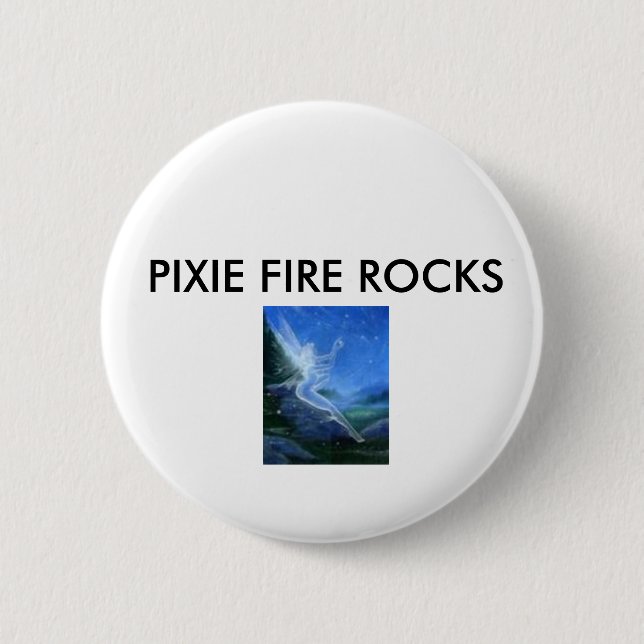 free 3, PIXIE FIRE ROCKS Button (Front)
