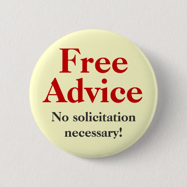 Free Advice Pinback Button (Front)
