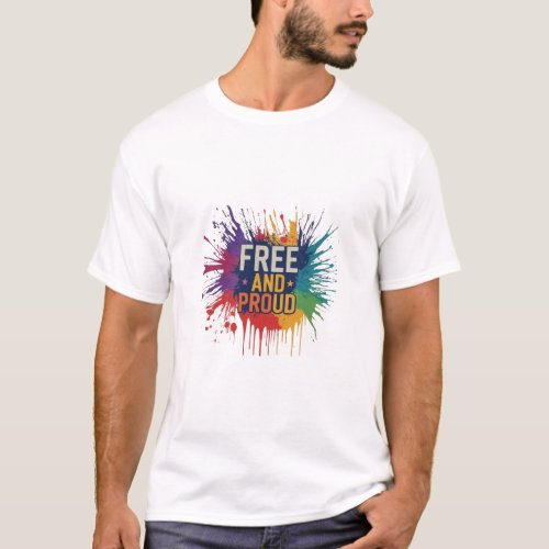 Free and Proud Harnessing Magical Courage T_Shirt