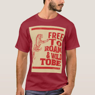 Free and Wild T shirts