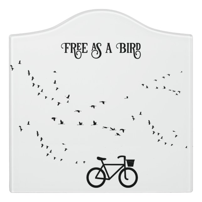 Free as a Bird Cycling Life Black and White Art Door Sign (Large Crest Front)