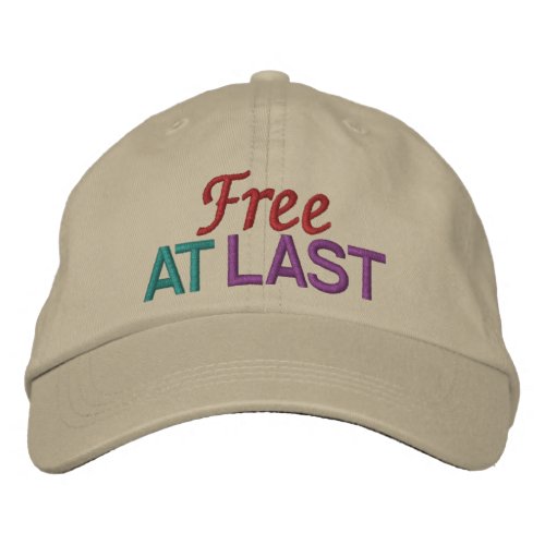 FREE AT LAST by SRF Embroidered Baseball Cap