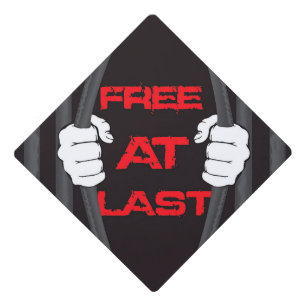 Free at Last Grad Cap Topper