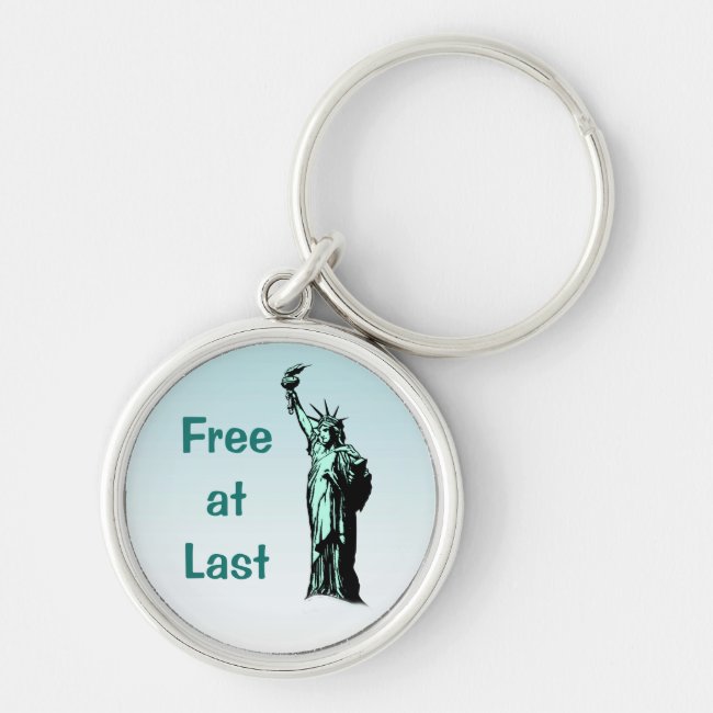 Free at Last Statue of Liberty Keychain