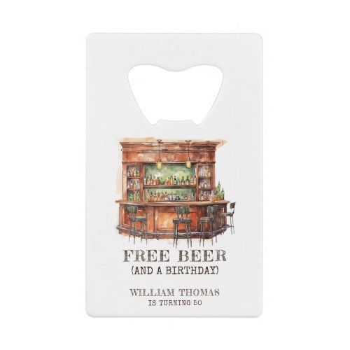 Free Beer Funny Adult Birthday Personalized Credit Card Bottle Opener