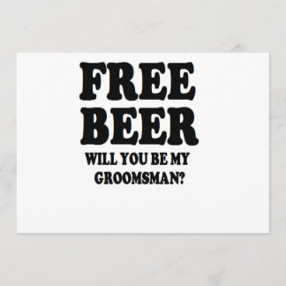 Free Beer Will You Be My Groomsman Invitation