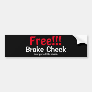 Free brake check bumper sticker