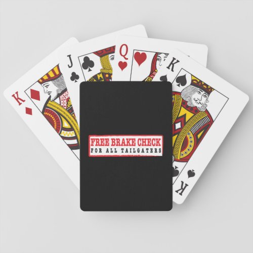 Free Brake Check for Tailgaters 8 Playing Cards