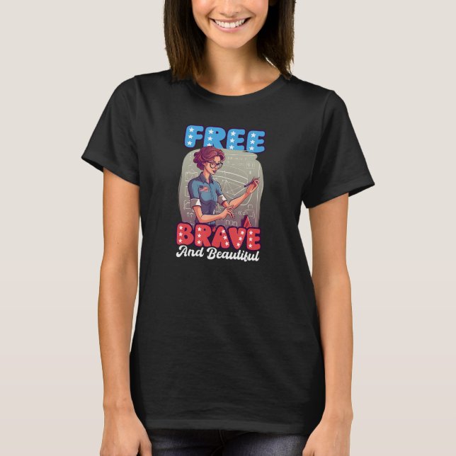 Free Brave Beautiful 4th Of July Math Teacher T-Shirt (Front)