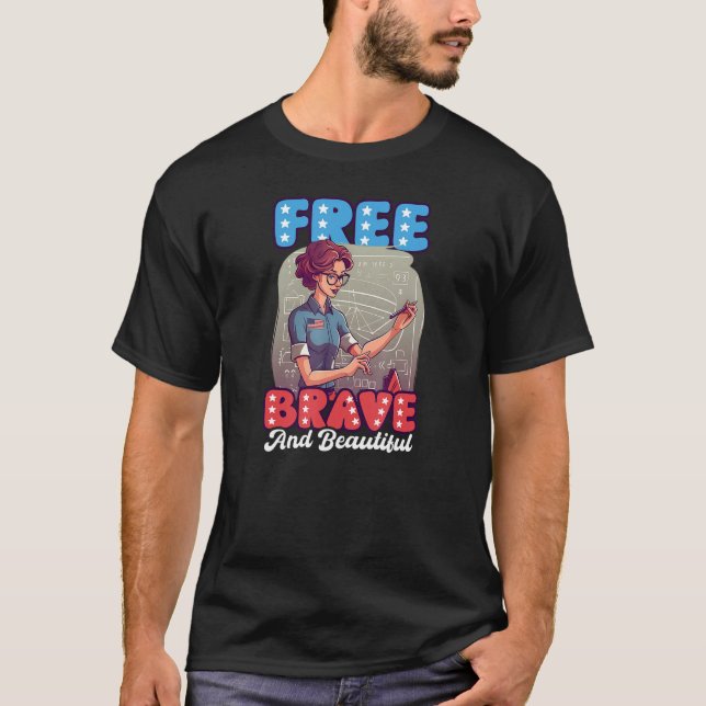 Free Brave Beautiful 4th Of July Math Teacher T-Shirt (Front)