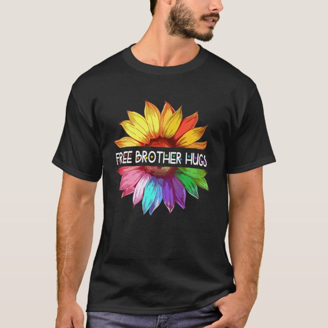 Free Brother Hugs LGBTQ LGBT Pride Daisy Rainbow F T-Shirt (Front)