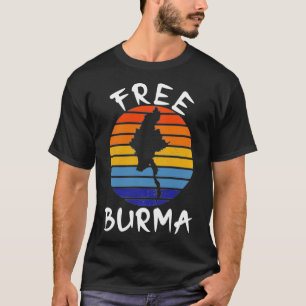 Free Burma Freedom for Myanmar and Burmese People T-Shirt