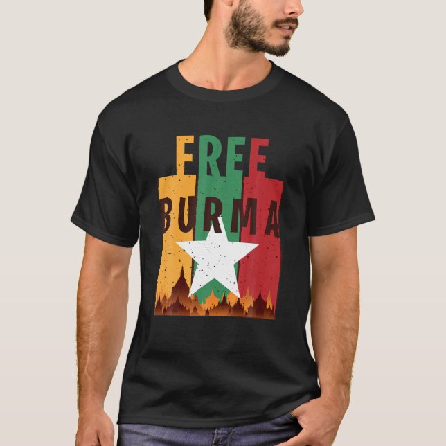 Free Burma Freedom For Myanmar And Burmese People T-Shirt (Front)