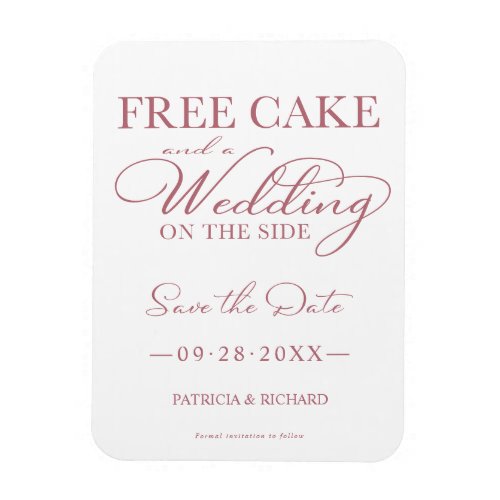 Free Cake And A Wedding On The Side Save The Date Magnet