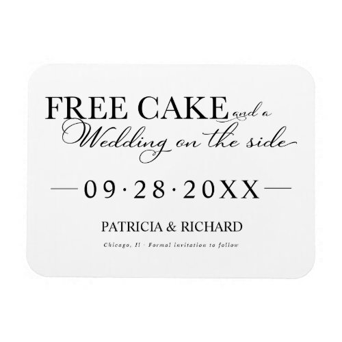 Free Cake Funny Wedding Save The Date Magnet