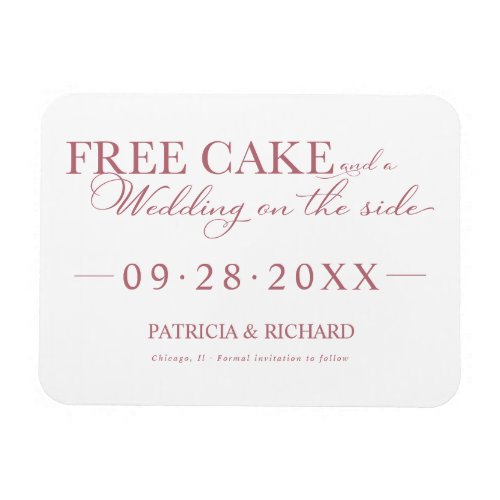 Free Cake Funny Wedding Save The Date Magnet