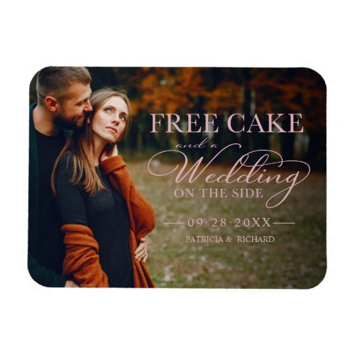 Free Cake Funny Wedding Save The Date Photo Magnet