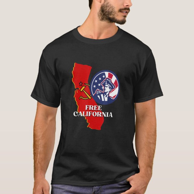 Free California Conservative USA Patriot for Freed T-Shirt (Front)