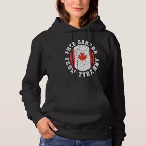 Free Canada From Tyranny Vintage Distressed Politi Hoodie