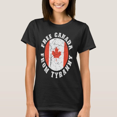 Free Canada From Tyranny Vintage Distressed Politi T_Shirt