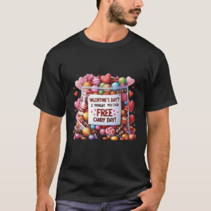 Free Candy Funny Valentine s Day Watercolor Style  T-Shirt
