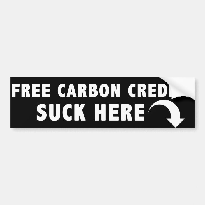 Free Carbon Credits Funny Bumper Sticker | Zazzle.com