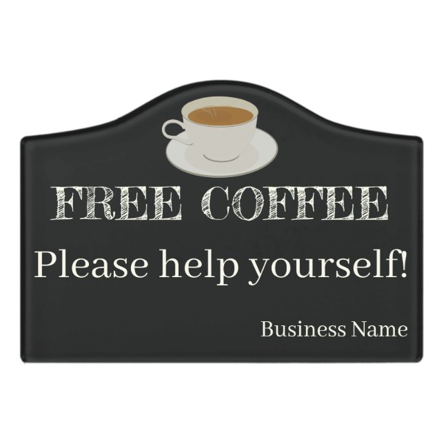 Free Coffee Please Help Yourself w Cup of Coffee Door Sign (Small Crest Front)