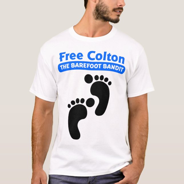 Free Colton - TheBarefoot Bandit T-Shirt (Front)