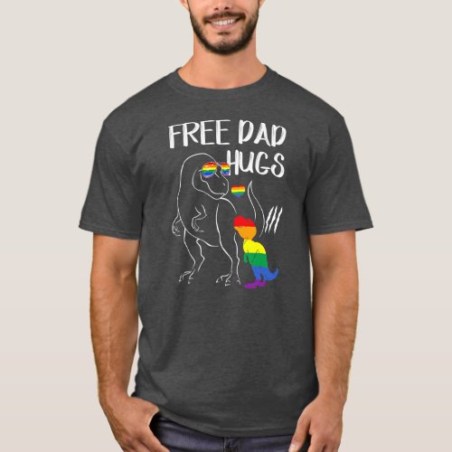 Free Dad Hugs LGBT Pride Dad Dinosaur Rex Gift  T_Shirt