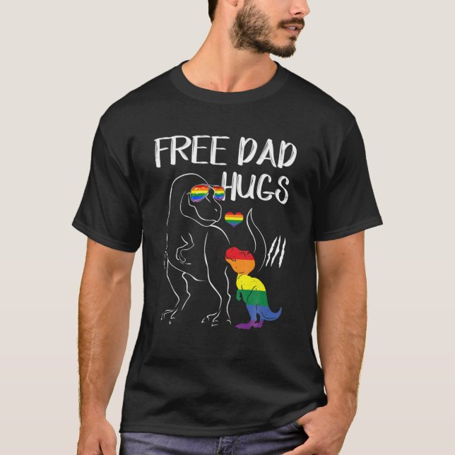 Free Dad Hugs LGBT Pride Dad Dinosaur Rex Gift T-Shirt (Front)
