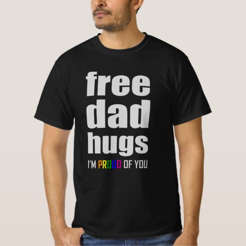 FREE DAD HUGS LGBT Pride Month LGBTQ Rainbow Flag T_Shirt