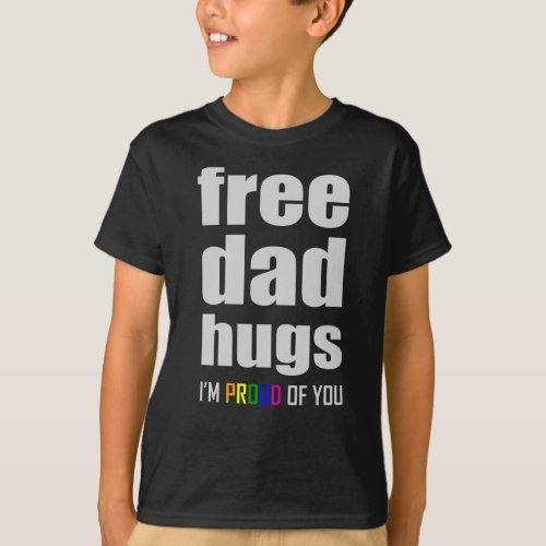 FREE DAD HUGS LGBT Pride Month LGBTQ Rainbow Flag T_Shirt