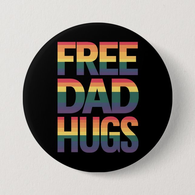 Free Dad Hugs LGBTQ Gay Pride Month Proud Ally Button (Front)