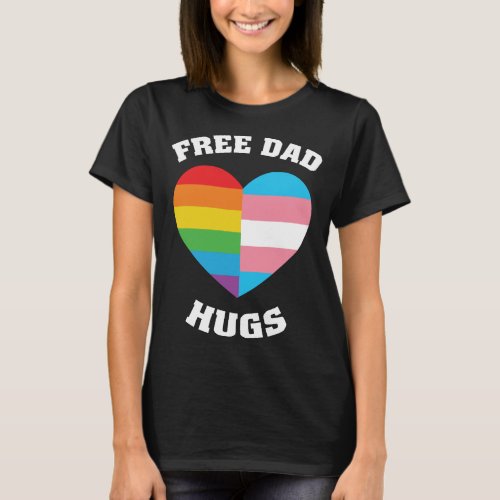 Free_Dad_Hugs_Pride_LGBT T_Shirt