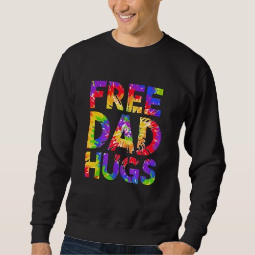 Free Dad Hugs Pride Lgbtq Gay Rights Straight Supp Sweatshirt